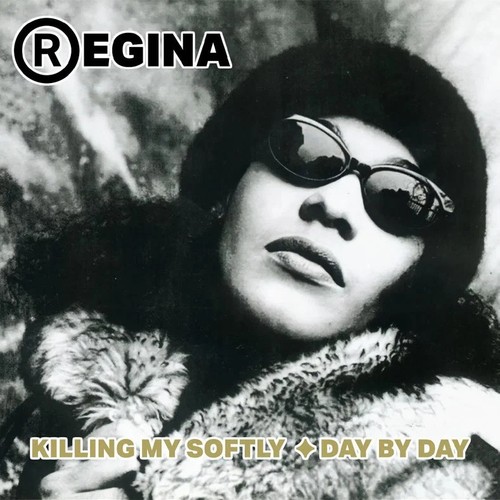 Regina killing softly day - killing,