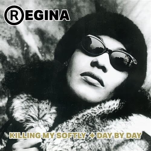 Regina killing softly day - regina,